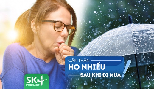 Podcast: Bị ho nhiều sau khi đi mưa phải làm sao?