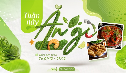 Thực đơn tuần ngon miệng cho cả nhà khỏe