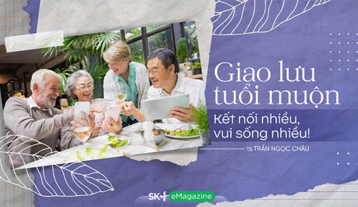 Giao lưu tuổi muộn: Kết nối nhiều, vui sống nhiều!