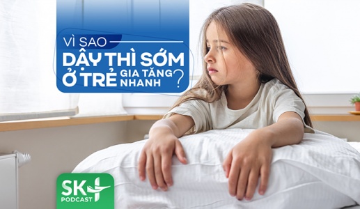 Podcast: Vì sao dậy thì sớm ở trẻ gia tăng nhanh?