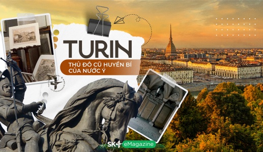 Turin - Thủ đô cũ huyền bí của nước Ý