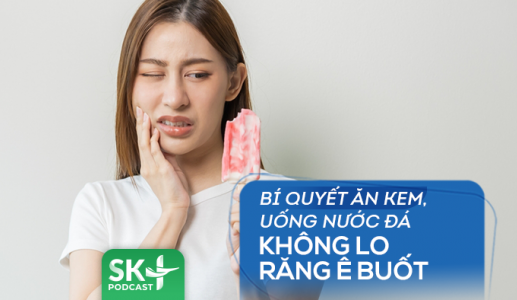 Podcast: Bí quyết ăn kem, uống nước đá không lo buốt răng