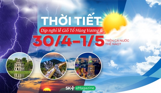 Thời tiết cả nước dịp nghỉ lễ Giỗ Tổ Hùng Vương và 30/4-1/5 thế nào?