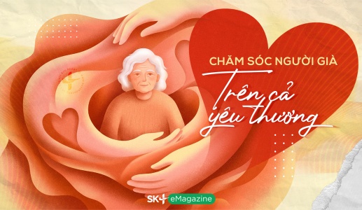 Chăm sóc người già: Trên cả yêu thương