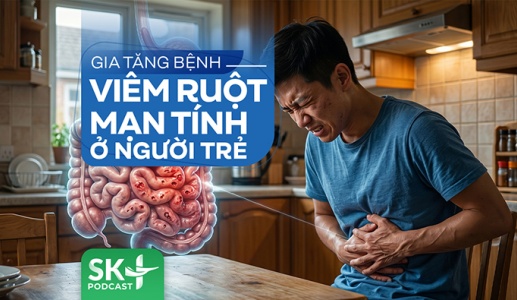 Podcast: Gia tăng bệnh viêm ruột mạn tính ở người trẻ