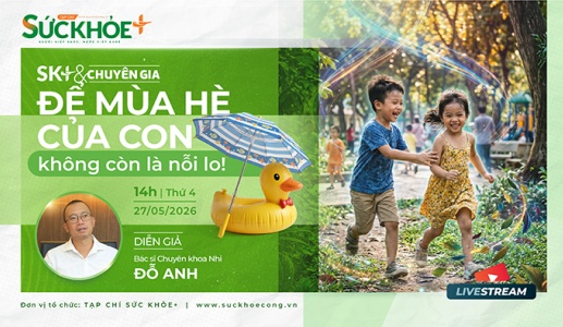 14h00 TỌA ĐÀM TRỰC TUYẾN: Để mùa Hè của con không còn là nỗi lo