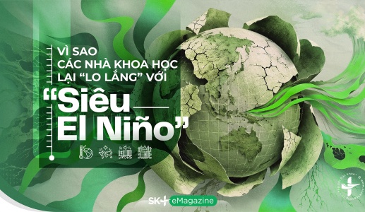 Vì sao các nhà khoa học lại “lo lắng” với siêu El Niño?