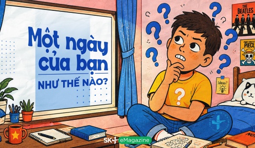 Một ngày của bạn như thế nào?