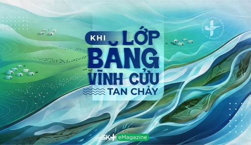 Khi lớp băng vĩnh cửu tan chảy