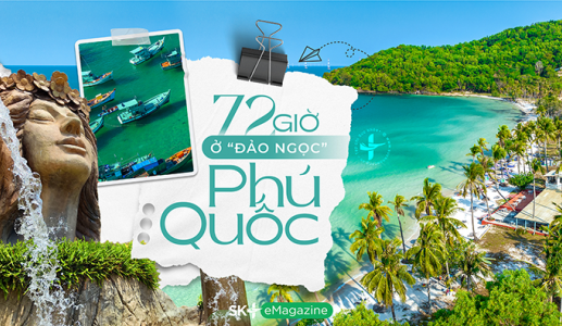72h nạp năng lượng ở “Đảo Ngọc” Phú Quốc