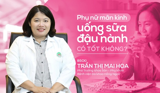 Phụ nữ mãn kinh uống sữa đậu nành có tốt không?