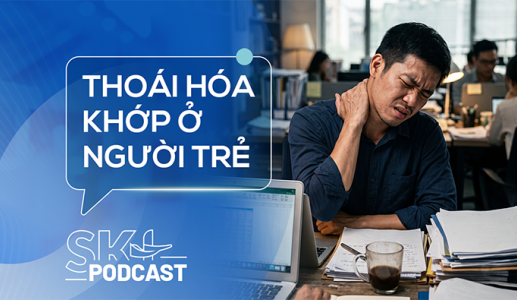 Podcast: Thoái hóa khớp ở người trẻ