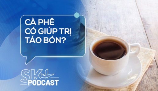 Podcast: Cà phê có giúp trị táo bón?