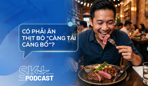 Podcast: Có phải ăn thịt bò 'càng tái càng bổ'?