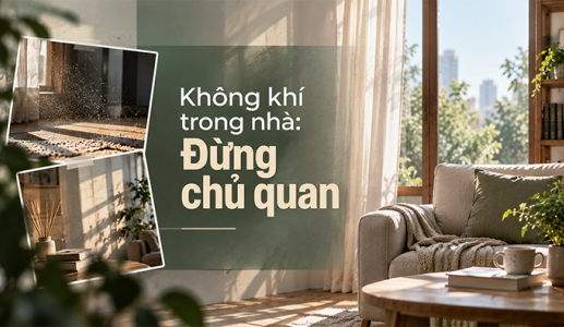 Không chủ quan với chất lượng không khí trong nhà