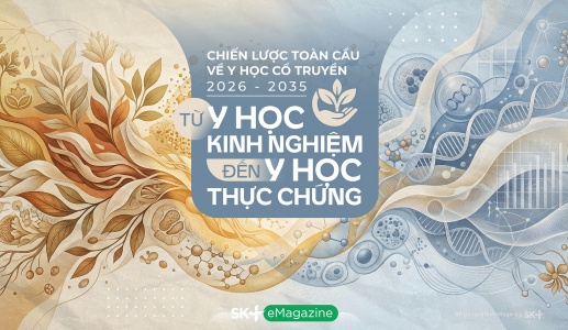 Chiến lược toàn cầu về y học cổ truyền 2026-2035: Từ y học kinh nghiệm đến y học thực chứng