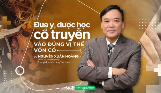 “Đưa y, dược học cổ truyền vào đúng vị thế vốn có”