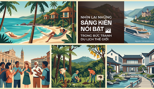 Nhìn lại những sáng kiến nổi bật trong bức tranh du lịch thế giới (P2)