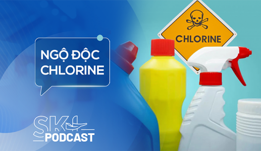 Podcast: Ngộ độc khí chlorine nguy hiểm ra sao?