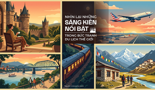 Những sáng kiến nổi bật trong bức tranh du lịch thế giới (P3)