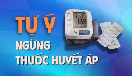 Tại sao việc tự ý ngưng thuốc huyết áp lại nguy hiểm?