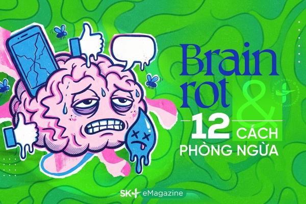 Brainrot và 12 cách phòng ngừa
