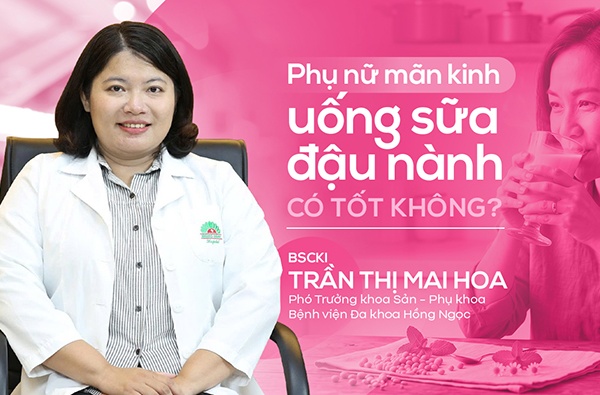 Phụ nữ mãn kinh uống sữa đậu nành có tốt không?