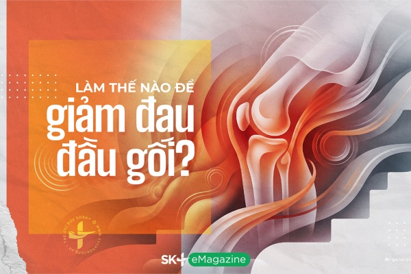 Làm thế nào để giảm đau đầu gối?