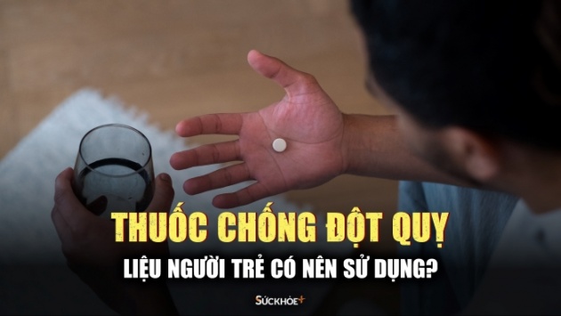 Người trẻ có nên uống thuốc chống đột quỵ?