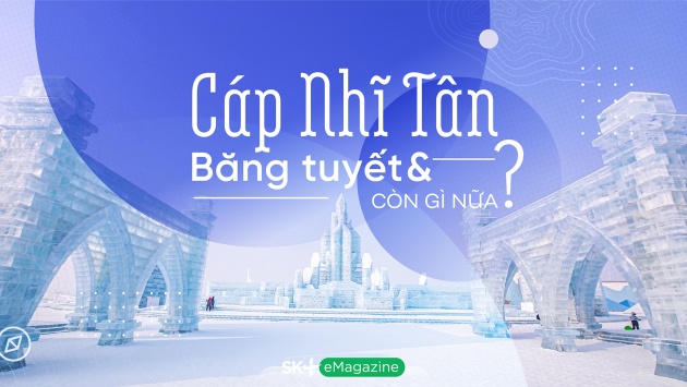 Cáp Nhĩ Tân: Băng tuyết và còn gì nữa?