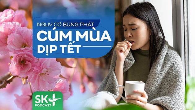 Podcast: Nguy cơ bùng phát cúm mùa dịp Tết