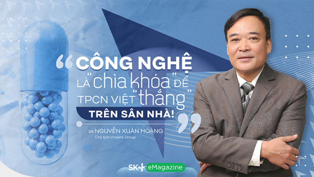 “Công nghệ là 'chìa khóa' để TPCN Việt 'thắng' trên sân nhà!”