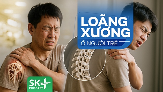 Podcast: Loãng xương ở người trẻ