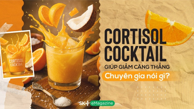 Cortisol Cocktail giúp giảm căng thẳng – Chuyên gia nói gì?