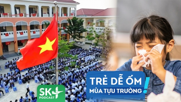 Podcast: Cần làm gì để tăng đề kháng cho trẻ trong mùa tựu trường?
