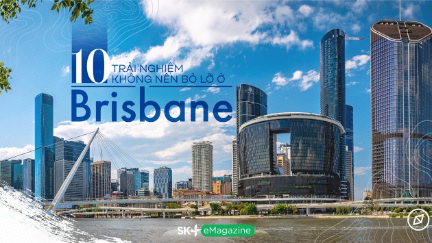 10 trải nghiệm không nên bỏ lỡ ở Brisbane