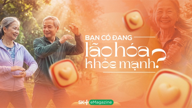 Bạn có đang lão hóa khỏe mạnh?