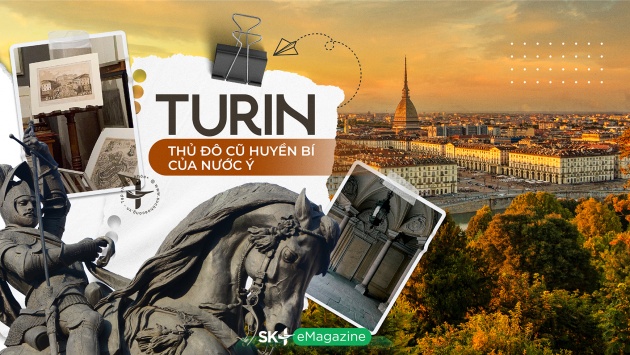 Turin - Thủ đô cũ huyền bí của nước Ý