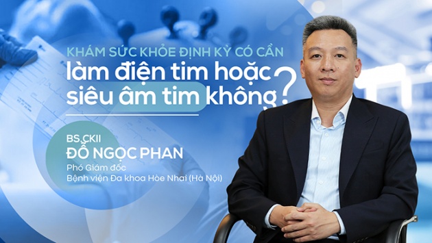Khám sức khỏe định kỳ có cần làm điện tim hoặc siêu âm tim không?