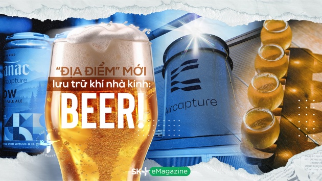 “Địa điểm” mới lưu trữ khí nhà kính: Beer!