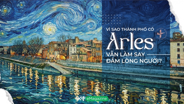 Vì sao thành phố cổ Arles vẫn làm say đắm lòng người?
