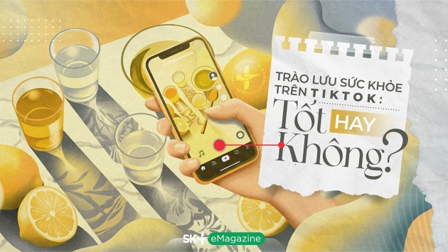 Trào lưu sức khỏe trên tiktok: Tốt hay không?