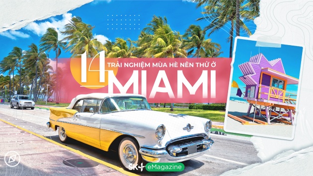 14 trải nghiệm mùa hè nên thử ở Miami