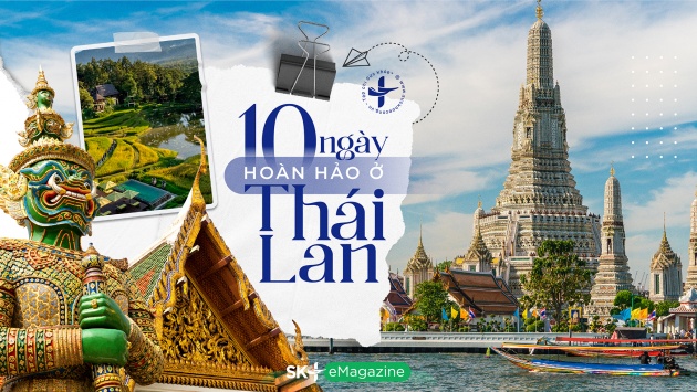 10 ngày hoàn hảo ở Thái Lan