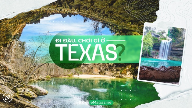 Đi đâu, chơi gì ở Texas?