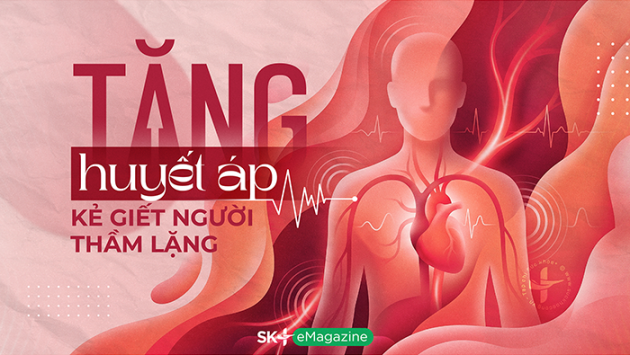 Tăng huyết áp: Kẻ giết người thầm lặng 