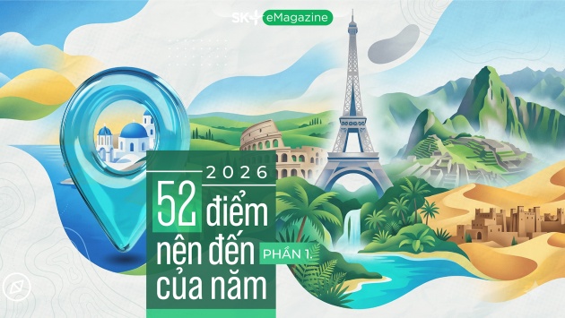 2026: 52 điểm nên đến của năm