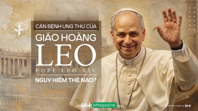 Căn bệnh ung thư của Giáo hoàng Leo nguy hiểm thế nào?